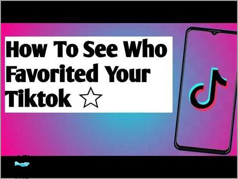 Can You See If Someone Favorited Your TikTok Video?