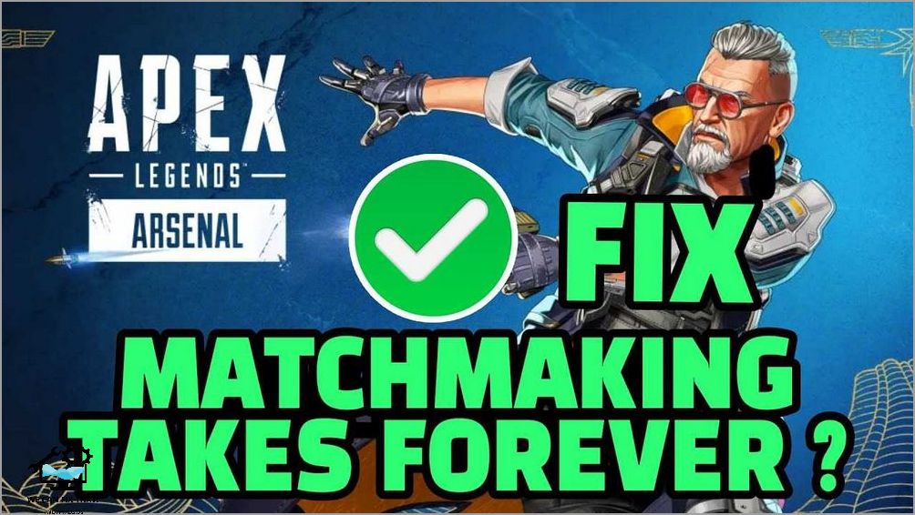 Apex Matchmaking: Why Does It Take Forever?