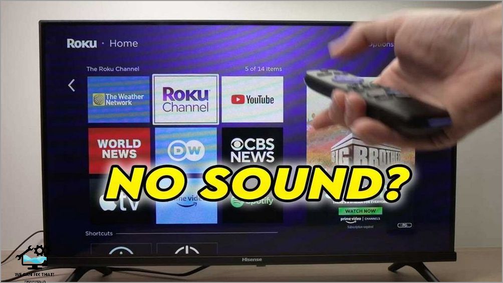 Fixing Sound Issues on Your Hisense Roku TV: Troubleshooting Guide
