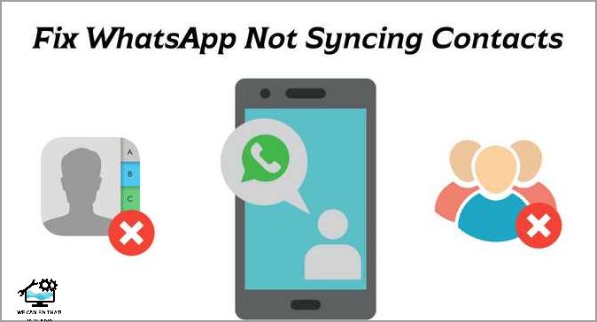 Importance of Contact Syncing for WhatsApp