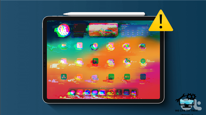 7 Ways to Fix iPad Screen Glitching or Flickering