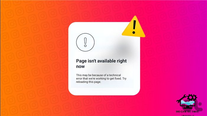 8 Ways to Fix “This Page or Content Isn’t Available Right Now” on Instagram