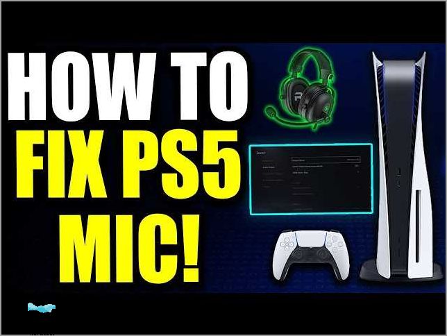 Key Issues with the Ps5 Controller Mic Not Working