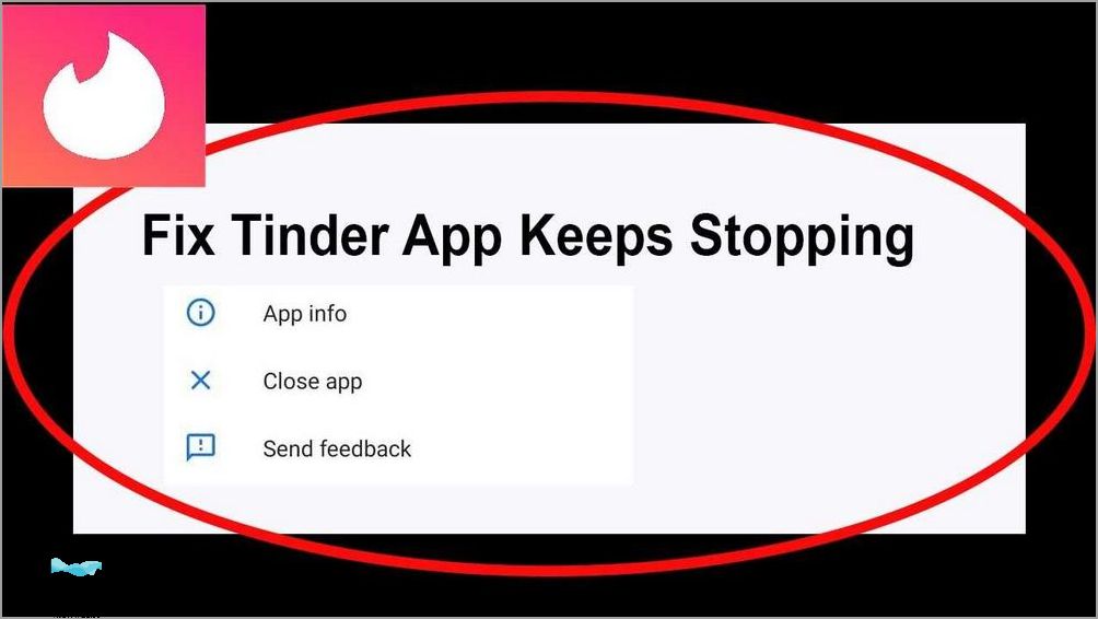 How to Fix Tinder Crashing Issues: Troubleshooting Guide